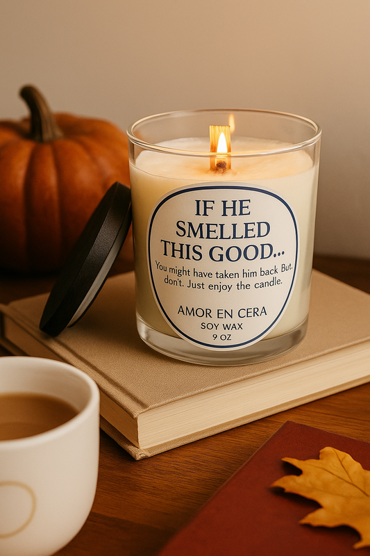 If He Smelled This Good... | Funny Soy Candle | Cologne-Inspired Gift for Him or Her | Masculine Scent | Amor En Cera