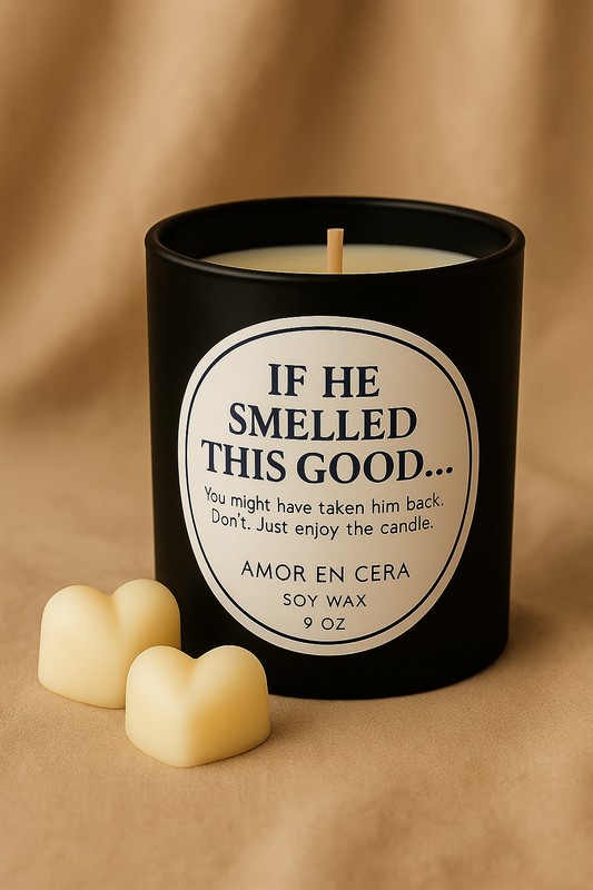 If He Smelled This Good... | Funny Soy Candle | Cologne-Inspired Gift for Him or Her | Masculine Scent | Amor En Cera